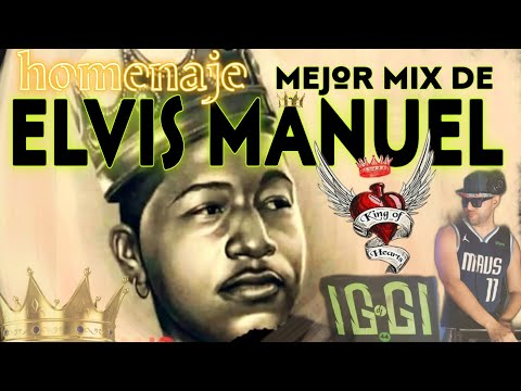 ELVIS MANUEL EXITOS!!MIX BY DJ IGGI