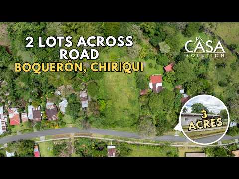Boquerón 2-Lot Land Opportunity – 12,245 m² Across the Road | Chiriquí, Panama