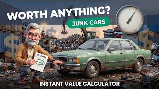 What's My Junk Car Worth (Free 10 Second Calculator)