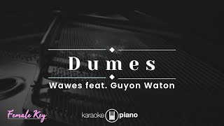 Download lagu Dumes - Wawes feat. Guyon Waton (KARAOKE PIANO - FEMALE KEY) mp3