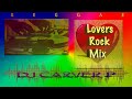 Lovers Rock Reggae Mix DJ Carver P
