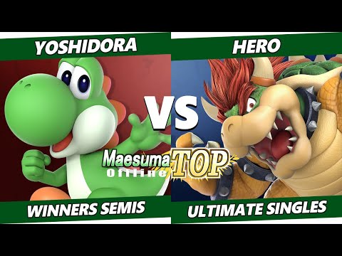 MaesumaTOP#8 Winners Semis - Yoshidora (Yoshi) Vs. Hero (Bowser) SSBU Ultimate Tournament