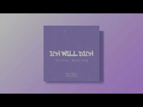 ICH WILL DICH - RUBI, THATGURLHANNA (TECHNO BOOTLEG)