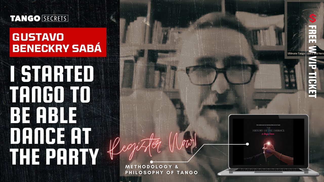 Ultimate Tango Wisdom presents Gustavo Benzeckry Sabá - I started Tango to the party and dance