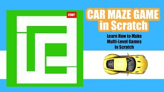 How to Make Car Maze Game in Scratch