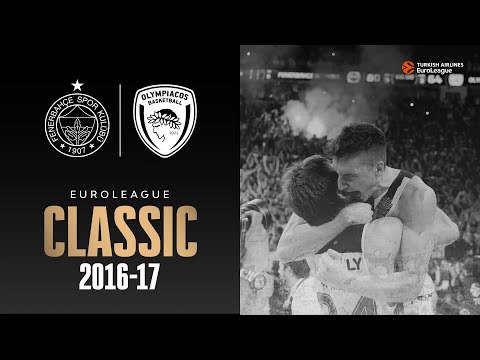 Fenerbahce - Olympiacos FINAL Basketball BRILLIANCE in ISTANBUL 2016/17 | EUROLEAGUE CLASSIC GAME