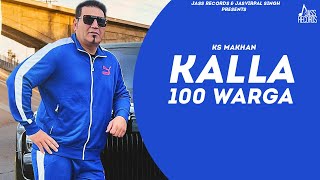 Kalla 100 Warga  (Full HD)  Ks Makhan  New Punjabi