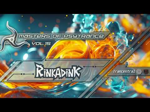 Rinkadink  - Masters Of Psytrance, Vol. 15 [Full Album/Psytrance]