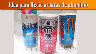 Idea para reciclar latas de aluminio. Vasos SUPER FACILES de hacer.