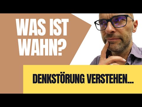 Was ist Wahn? Wie wird Wahn diagnostiziert? Wie stelle ich eine Wahnerkrankung fest?