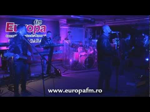 Europa FM LIVE in GARAJ: Proconsul - Nu mi-e bine fara tine