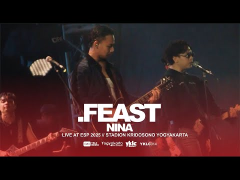 .Feast - Nina (Live at ESP 2025, Stadion Kridosono)