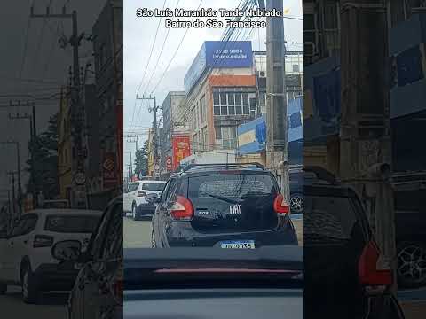 São Luís Maranhão Tarde Nublado 🌥️ Bairro do São Francisco #80smusic #automobile #music #noticias