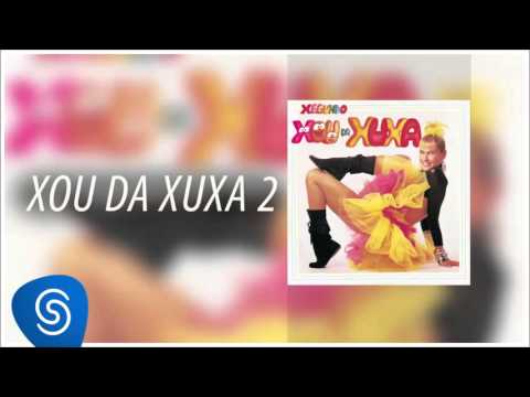 Xuxa - Festa do Estica e Puxa (Xegundo Xou da Xuxa) [Áudio Oficial]