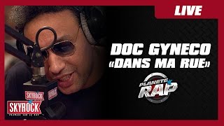 Doc Gynéco "Dans ma rue" en live #PlanèteRap