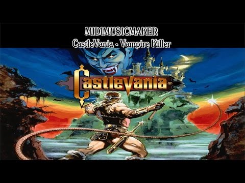 CastleVania 1 - Vampire Killer (Main Hall) (MidiMusicMaker)