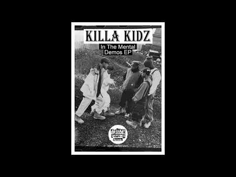 Killa Kidz - In the Mental Demos EP (2019) Queensbridge '90s Underground Hip Hop
