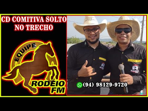CD COMITIVA SOLTO NO TRECHO DE SÃO FÉLIX DO XINGU - PA | EQUIPE RODEIO FM CAVALGA 2021