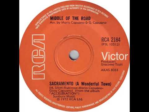 UK New Entry 1972 (65) Middle Of The Road - Sacramento (A Wonderful Town)