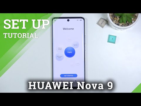 How to Set Up HUAWEI Nova 9 - First Activation