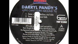 Darryl Pandy - Love Can't Turn Around '93 (Bass + Booty Techno Soul Dub)