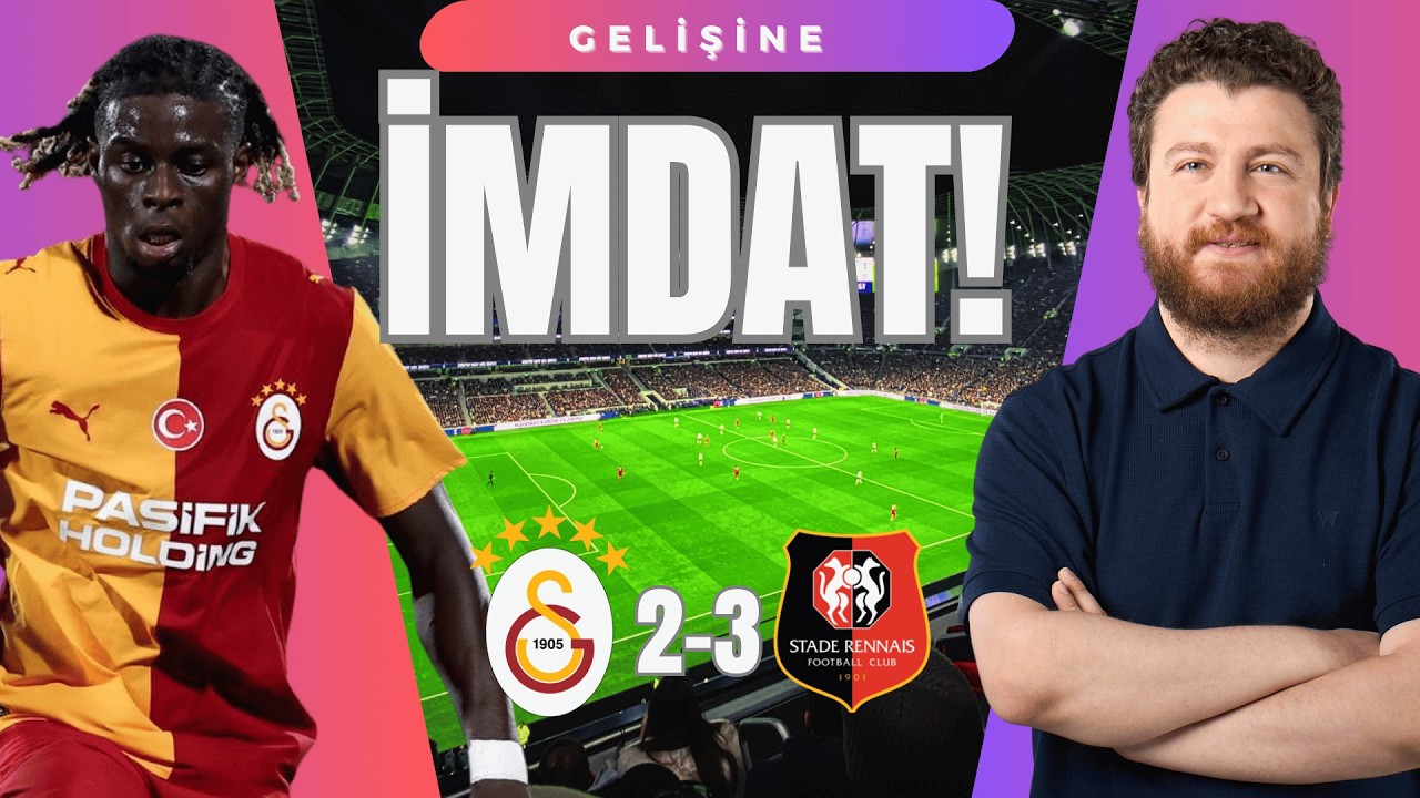 İmdat!... Galatasaray 3-3 Rennes