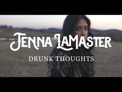 Jenna LaMaster - Drunk Thoughts (Official Music Video)