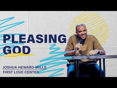 Pleasing God | Meeting God | Joshua Heward-Mills