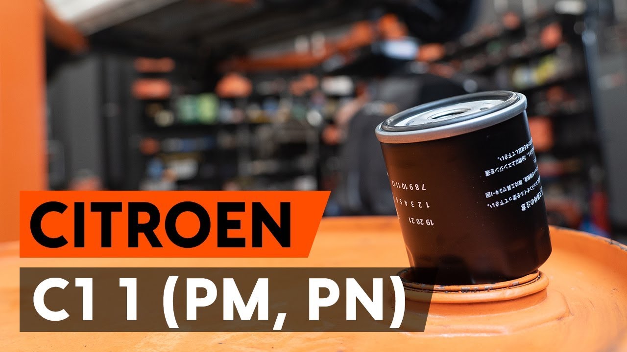 Ako vymeniť motorové oleje a filtre na Citroen C1 1 PM PN – návod na výmenu