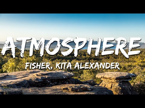 FISHER & Kita Alexander - Atmosphere (Lyrics)
