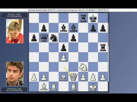 IM Jakub Kosakowski vs FM Jachym Nemec | German Bundesliga 2024-2025 | Round 10