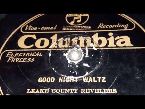 The Leake County Revelers - Good Night Waltz (1927)