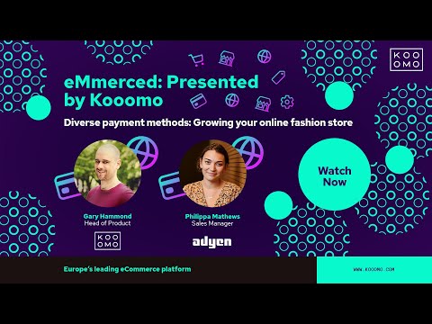 eMmerced: Kooomo x Adyen: Diverse Payment Methods in eCommerce