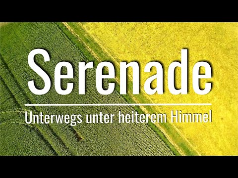Serenade / Unterwegs unter heiterem Himmel