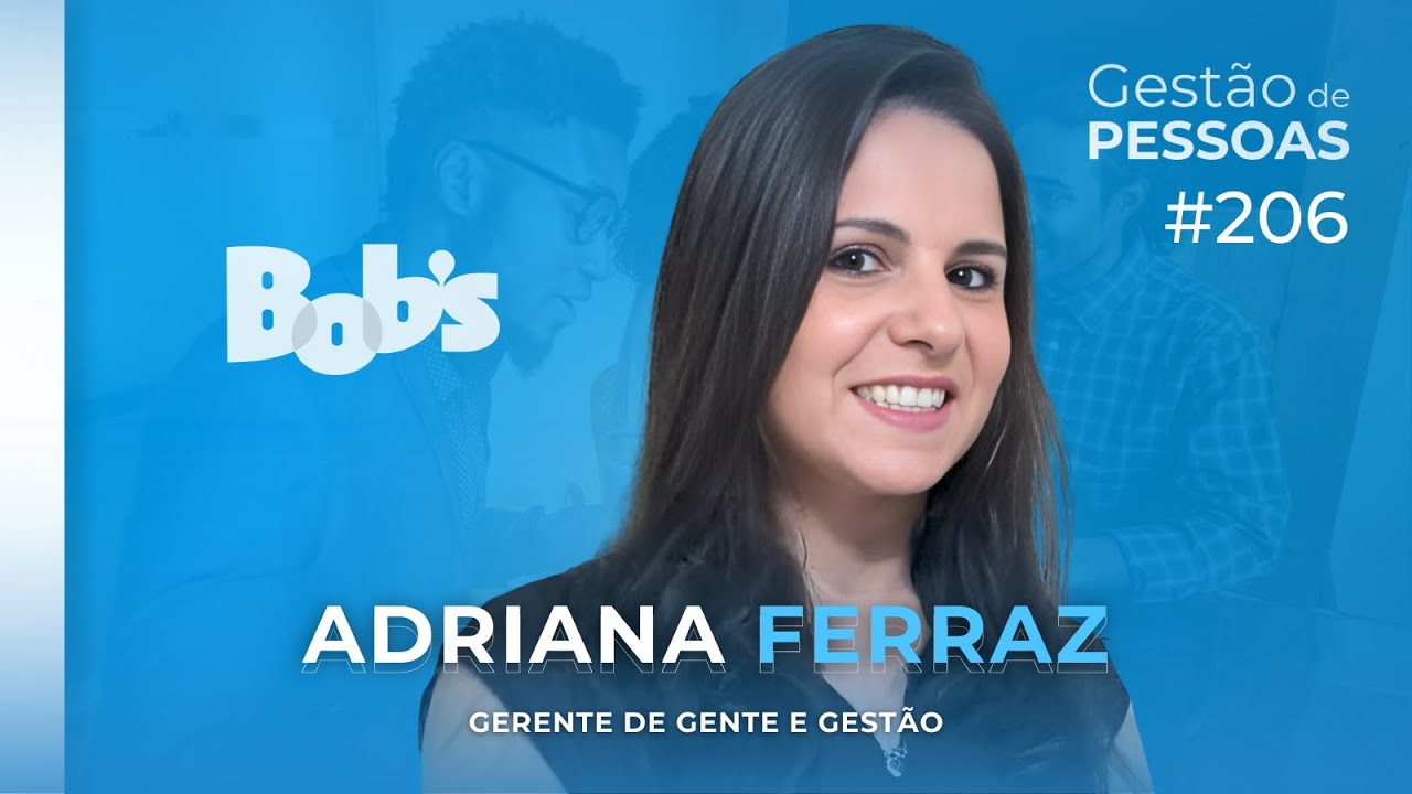 Como fazer uma boa gestão de clima organizacional, Case Bob's | Gestão de Pessoas #206