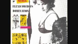 Flexi Cowboys - Domination (Special Remix).1985