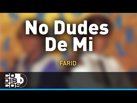 No Dudes De Mi, Farid Ortiz y Emilio Oviedo - Audio