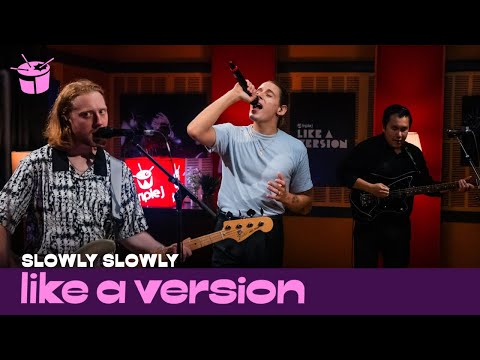 Slowly Slowly - 'Daisy Chain' (live for Like A Version)