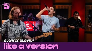 Slowly Slowly - &#39;Daisy Chain&#39; (live for Like A Version)