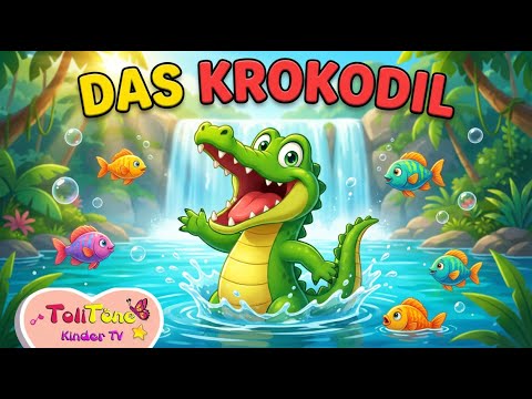 Das Krokodil-Lied 🐊 Kinderlieder | krokodil lied | ToliTöne - Kinderlieder