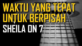 Download lagu Sheila On 7 - Waktu Yang Tepat Untuk Berpisah (Karaoke) mp3