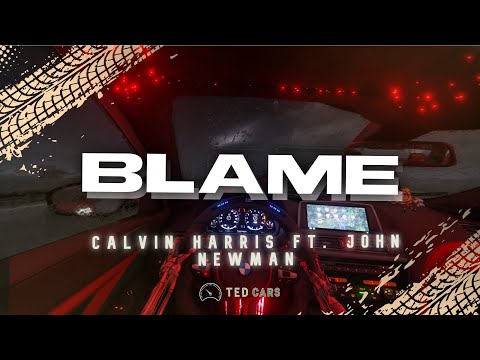 Blame - Calvin Harris (Feat. John Newman) (Lyrics)