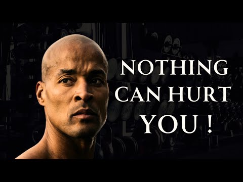 NOTHING CAN HURT YOU! - Motivational Speech By David Goggins
