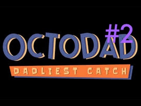 CHOCOLATE MILK | Octodad: Dadliest Catch Gameplay #2