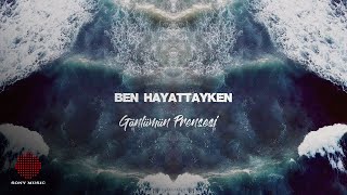 Ben Hayattayken - Gönlümün Prensesi