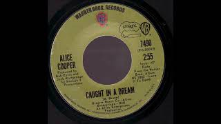 Alice Cooper - Caught In a Dream (from vinyl 45) (1971)