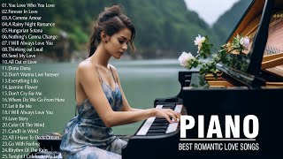 Beautiful Piano Melodies: Romantic Love Songs of the 70s, 80s, 90s - Love Songs Of All Time Playlist