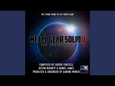 Metal Gear Solid V The Phantom Pain Theme