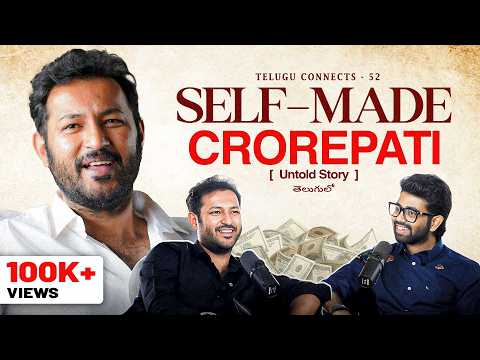 🔥Untold Story of a SELF-MADE CROREPATI On MONEY ,POLITICS & PHILOSOPHY | Telugu Podcast 