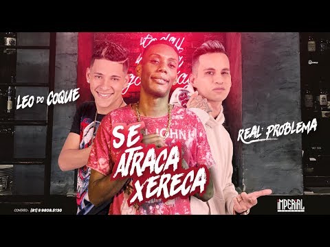 PATO PROBLEMA E LEO DO COQUE - SE ATRACA